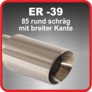 Endrohr Edelstahl poliert 1 x 85mm rund schräg mit...