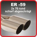 Endrohr Edelstahl poliert 2 x 76mm rund scharfkantig...