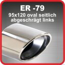 Endrohr Edelstahl poliert 1 x 95x120mm oval seitlich abgeschr&auml;gt links